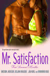 Mr. Satisfaction: Four Sensuous Novellas